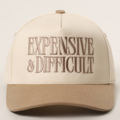 EXPENSIVE and DIFFICULT Embroidered Trucker Hat