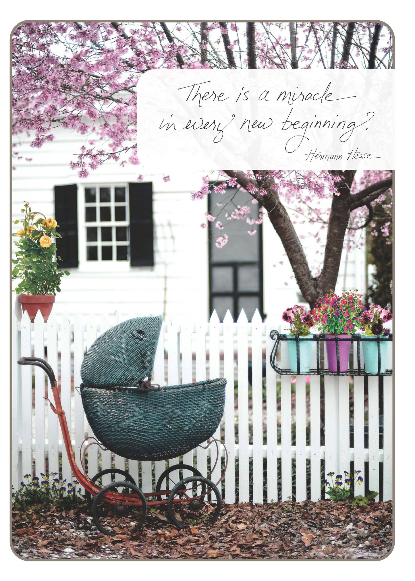 578NB: Hermann Hesse 'Miracle in Every New Beginning'
