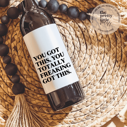 You got this, Encouragement Gift Wine Label