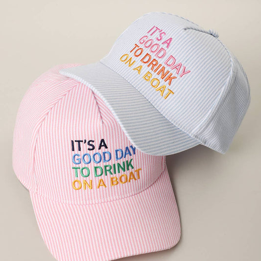 It's A Good Day To Drink Hat