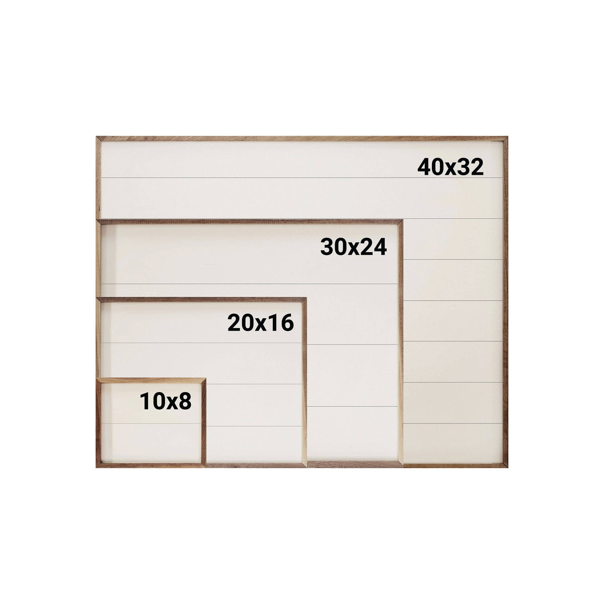 Shiplap wood framed sign in four sizes: 10x8, 20x16, 30x24, 40x32 inches