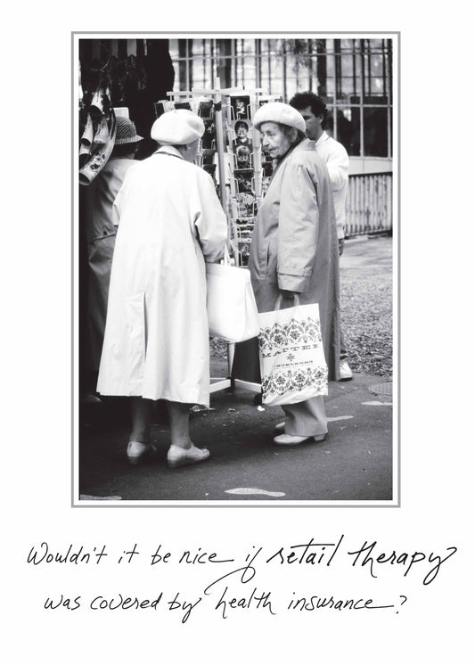 Wouldn't It Be Nice if Retail Therapy Was Covered by Health Insurance?