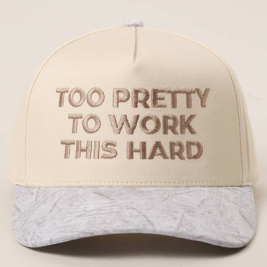 TOO PRETTY TO WORK Embroidery Trucker Hat
