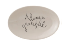 Oval white stoneware plate with black cursive Always Grateful script writing