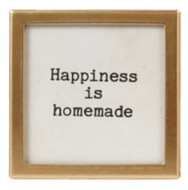 Gold-framed white glass magnet reading Happiness is Homemade in black text