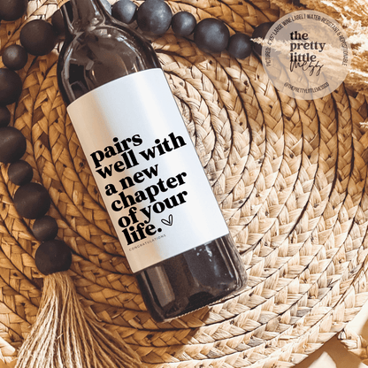 Pairs well with a new chapter in your life, Wine Label