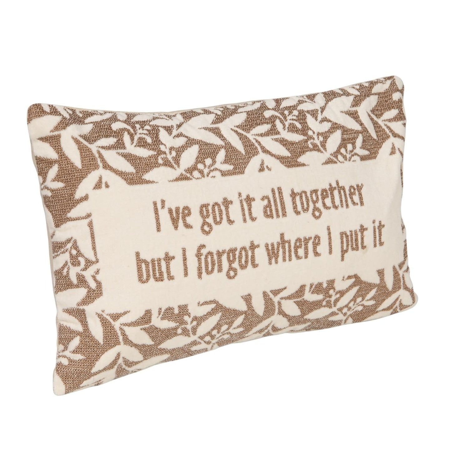 Rectangular decorative pillow with floral leaf border and humorous text quote, front view