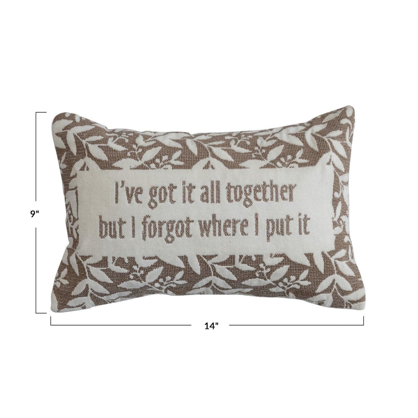 Rectangular decorative pillow with floral border and humorous quote text, with size dimensions shown