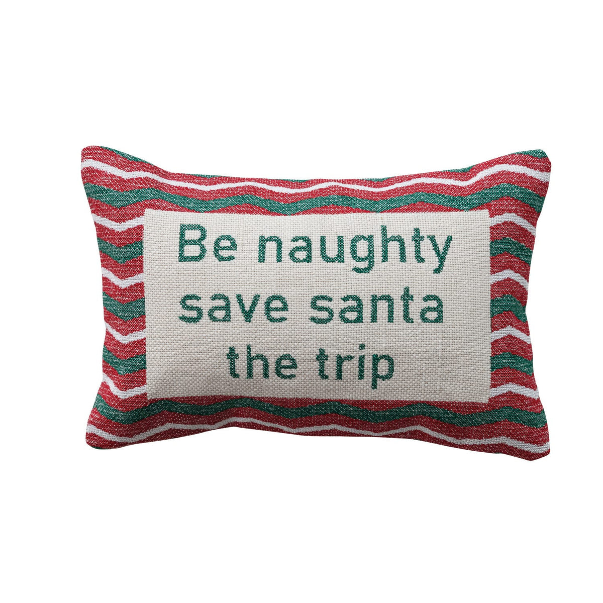Red green chevron lumbar pillow embroidered Be Naughty Save Santa the Trip
